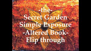 Completed Book flip through, Secret Garden Altered Book Art Journal