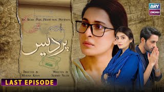 Pardes Last Episode - Durr e Fishan - Affan Waheed - ARY Zindagi