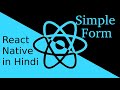 React-Native Hindi tutorial #13 simple form