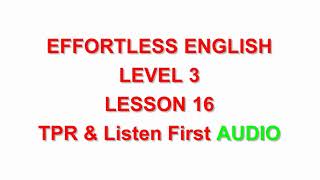 TPR \u0026 Listen First|effortless English