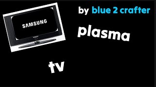 [REUPLOAD BY @bluecrafter2] Samsung plasma tv startup and Shutdown Sound