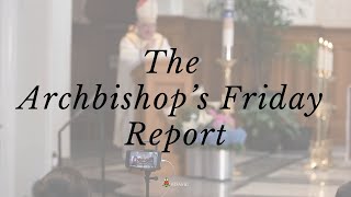 January 28, 2022: The Archbishop's Friday Report