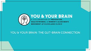 You & Your Brain: The Gut-Brain Connection