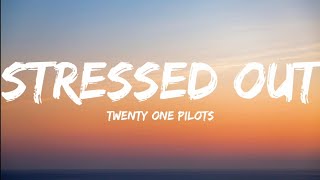 Twenty One Pilots-Stressed Out (Lyrics Video)