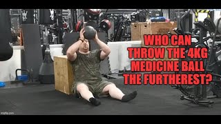 Seated Medicine Ball Throw - Who can throw the 4kg medicine ball the furtherest?