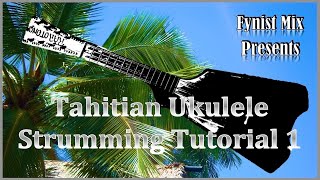 Tahitian Ukulele Strumming Tutorial 1 (With Paul Tupou)