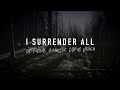 I Surrender All (Acoustic) | Reawaken Hymns | The Trinity Acoustic Sessions