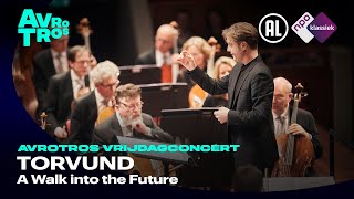 Torvund: A Walk into the Future  - Radio Filharmonisch Orkest \u0026 Bas Wiegers - Live concert HD