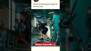 My Friend Frist Time At Gym 😂😂😂😂