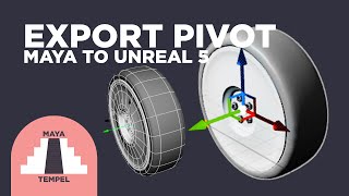 Autodesk Maya - Maya Export Pivot - Unreal Import Pivot