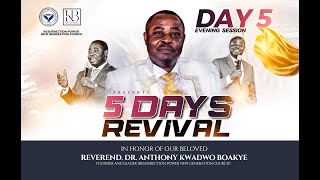 5 DAYS REVIVAL IN HONOR OF REV. DR. ANTHONY K. BOAKYE DAY 5 EVENING ( 21/02/2025 )