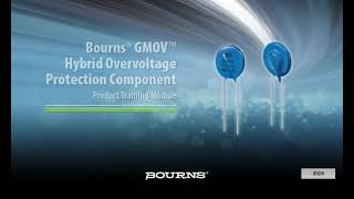 Training: Bourns® GMOV™ Hybrid Overvoltage Protection Component