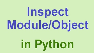 Python Tips & Tricks: Inspect Object/Module