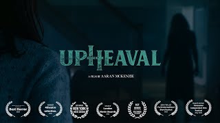 UPHEAVAL | Multi Award Winning Horror Short