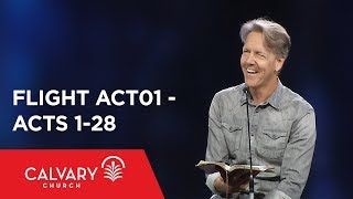 Acts 1-28 - The Bible from 30,000 Feet - Skip Heitzig - Flight ACT01