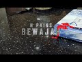 H Pains - Bewajah (Official Music Video)