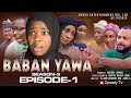 BABAN YAWA SEASON 3 EPISODE 1