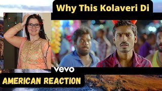 Why This Kolaveri Di | | Dhanush, Shruti Haasan | Anirudh Ravichandran | American Reaction