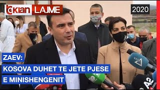 Zaev: Kosova duhet te jete pjese e minishengenit |Lajme - News