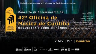 CONCERTO DE ENCERRAMENTO DA 42ª OFICINA DE MÚSICA DE CURITIBA