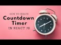 How to Create a Countdown Timer in React.js – Step-by-Step Tutorial