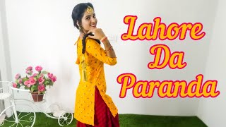 Lahore Da Paranda | Kaur B | Desi Crew | Kaptaan | Dance Cover | Seema Rathore
