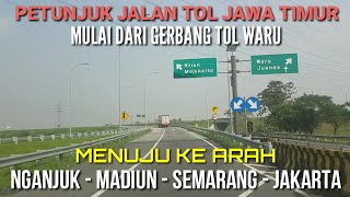 MULAI MASUK GERBANG TOL WARU MENUJU KE ARAH TOL NGANJUK - MADIUN