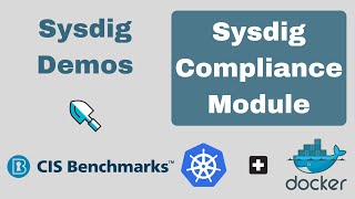 Sysdig Secure Compliance Module