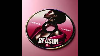 HYPNO TYZE x Chelsearonqs - Reason (rmx)