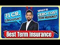 Choosing right term insurance in 2024| Finding best Term Cover | Zero Cost Term Insurance Explained