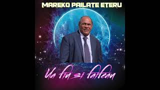 Mareko Pailate-Eteru - Ua Fiu Si Faifeau. (Samoan Music 2021)