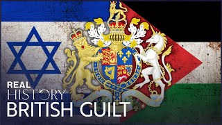 Is Britain Responsible For The Israel-Palestine Conflict? | Promises and Betrayals | Real History