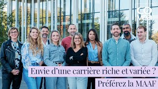 Envie d’une carrière riche et variée ? Préférez la MAAF.