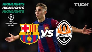 Barcelona vs Shakhtar - HIGHLIGHTS | UEFA Champions League 2023/24 | TUDN