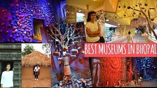 BEST museums in BHOPAL!! |Places to visit in BHOPAL| National museum, Tribal Museum!