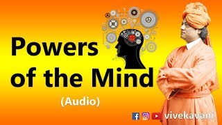 Powers of the Mind | Swami Vivekananda