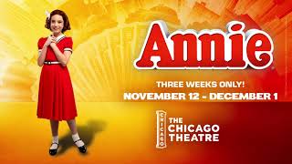 Annie on Tour - The Chicago Theatre starting Nov. 12, 2024