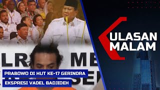 LIVE ULASAN MALAM: Prabowo di HUT ke-17 Gerindra - Ekspresi Vadel usai Jadi Tersangka