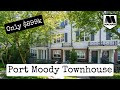 Port Moody's Closest Townhouse to the Skytrain. Only $899K for 2 beds + 1 bath