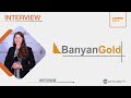 Banyan Gold: PEA for Gold Project in Canada with 7 Million Ounces of Gold in Preparation