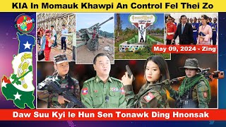 May 09 Zing: KIA In Momauk Khawpi An Control Thei Zo. Daw Suu Kyi le Hun Sen Ton