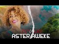 aster aweke አስቴር አወቀ eshururu እሽሩሩ