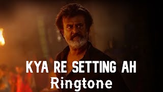 Kya Re Setting Ah Ringtone | Kaala | BGM Ringtones | Ringtone