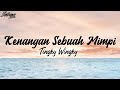 Tinky winky - Kenangan sebuah mimpi Lirik | Zentrumz Media