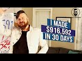 How I Made $916,592 Online In 30 Days | My 4 Income Sources