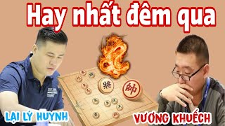 Trận cờ rung chuyển kỳ đàn đêm qua giữa Lại Lý Huynh vs Vương Khuếch