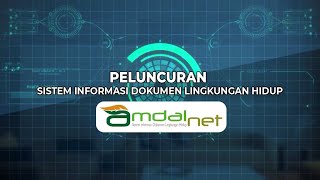 Launching Sistem Informasi Dokumen Lingkungan Hidup, Amdalnet