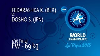 1/16 FW - 69 kg: S. DOSHO (JPN) df. K. FEDARASHKA (BLR) by FALL, 8-0