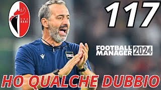 HO QUALCHE DUBBIO | FOOTBALL MANAGER 2024 CARRIERA ALLENATORE Gameplay  [EP.117]