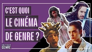 C'est quoi le Cinéma de Genre ?